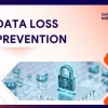 Data Loss Prevention Giải pháp Chống Thất Thoát Dữ Liệu Toàn Diện 2026