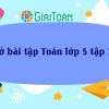 Giải Vở Bài Tập Toán Lớp 5 Tập 2: Hướng Dẫn Chi Tiết Cho Năm Học 2026