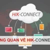 Hik-Connect: Giải pháp giám sát và quản lý toàn diện cho thiết bị Hikvision