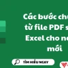 Hướng dẫn chuyển PDF sang Excel trực tuyến, miễn phí và hiệu quả