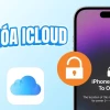 Hướng Dẫn Mở Khóa iCloud Bằng IMEI: Giải Pháp Toàn Diện 2026