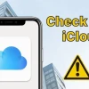 Kiểm tra iCloud iPhone: Hướng dẫn chi tiết cách check iPhone dính iCloud ẩn