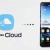 Samsung Cloud là gì và cách sử dụng hiệu quả