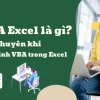 VBA là gì? Hướng dẫn toàn diện về Visual Basic for Applications trong Excel