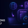 What Is DNS Cache? A Comprehensive Guide for 2026