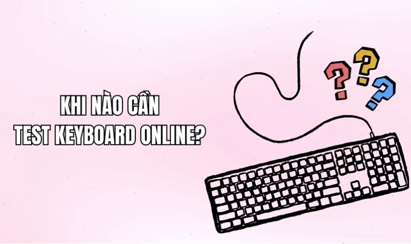 Các tình huống cần kiểm tra bàn phím online