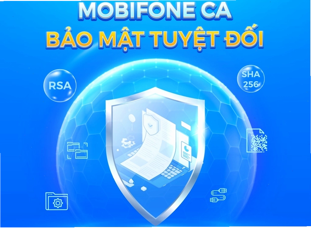 Chữ ký số MobiFone CA - Giải pháp bảo mật tuyệt đối cho giao dịch điện tử