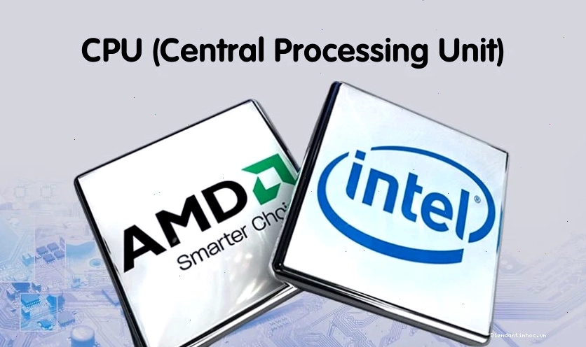 CPU là bộ xử lý trung tâm của máy tính để bàn