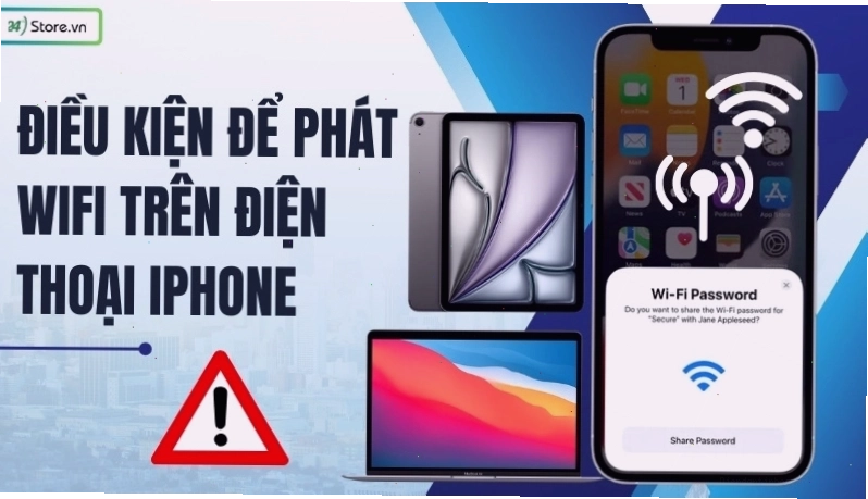 Điều kiện cần để phát Wifi trên iPhone một cách hiệu quả