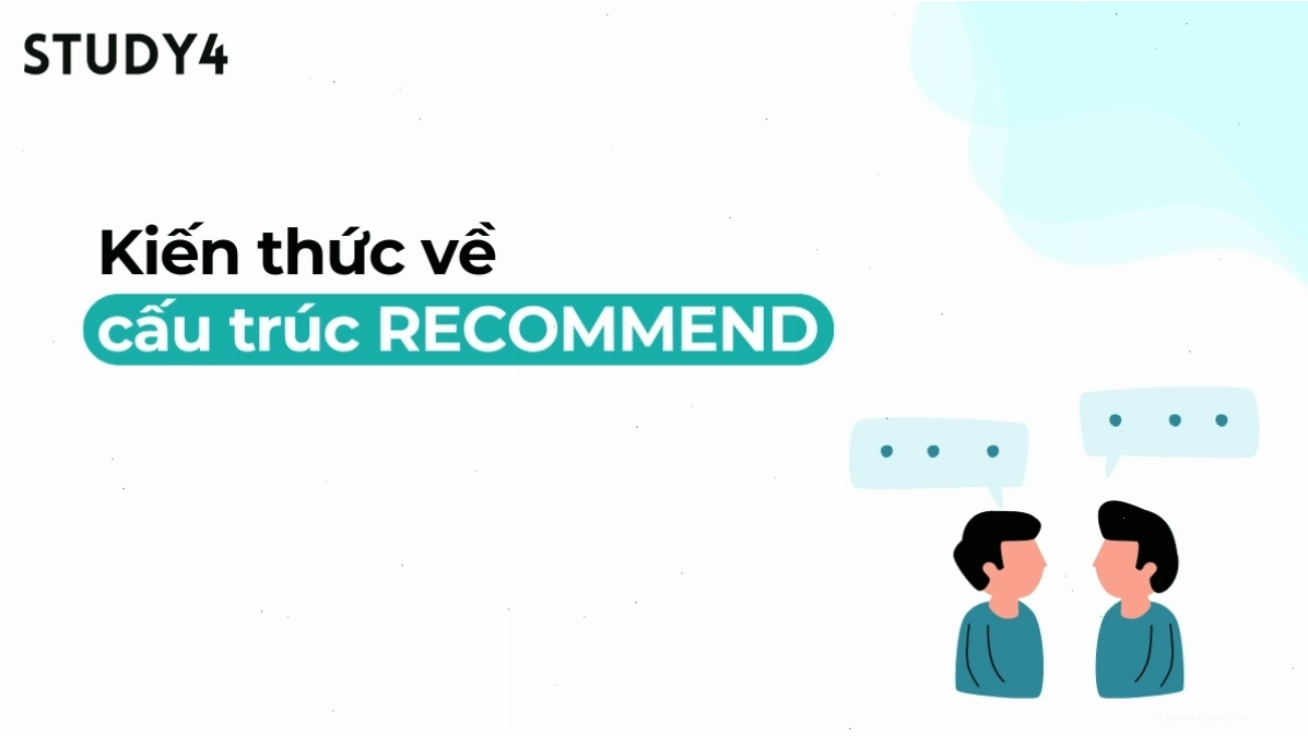 Giải thích recommend là gì và cách dùng trong tiếng Anh