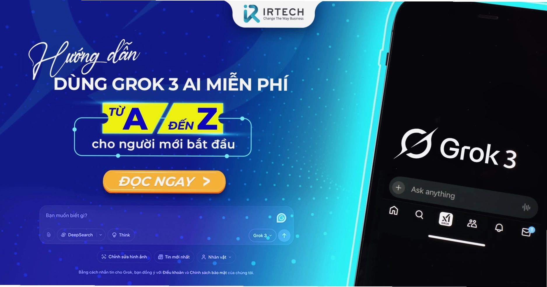 Grok 3 AI là trợ lý ảo thế hệ mới từ xAI của Elon Musk
