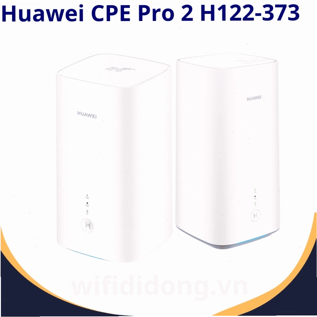 Huawei 5G CPE Pro 2 (H122-373) - Bộ Phát Wifi 5G Wi-Fi 6