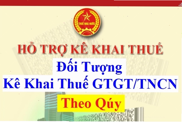 Kê khai thuế GTGT, TNCN theo quy định mới