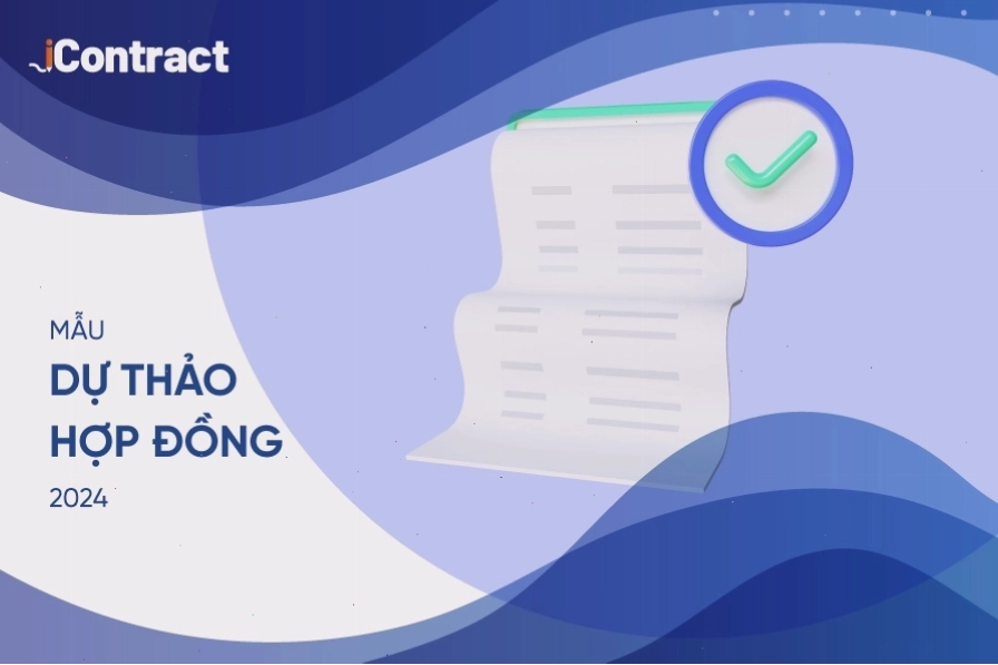 Lưu ý khi lập mẫu dự thảo hợp đồng