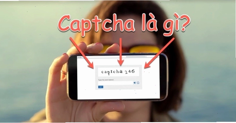 Mã Captcha là công cụ giúp phân biệt người dùng và robot trên các nền tảng trực tuyến