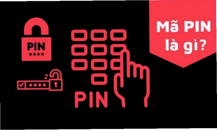 Mã PIN là dãy số định danh cá nhân phổ biến hiện nay