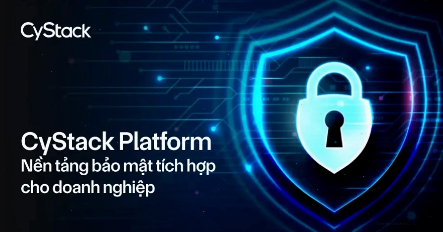 Nền tảng bảo mật CyStack Platform hỗ trợ phòng chống tấn công mạng