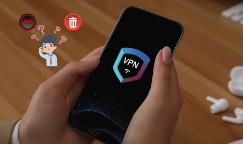 Nên tắt hay xóa VPN tùy thuộc vào nhu cầu sử dụng