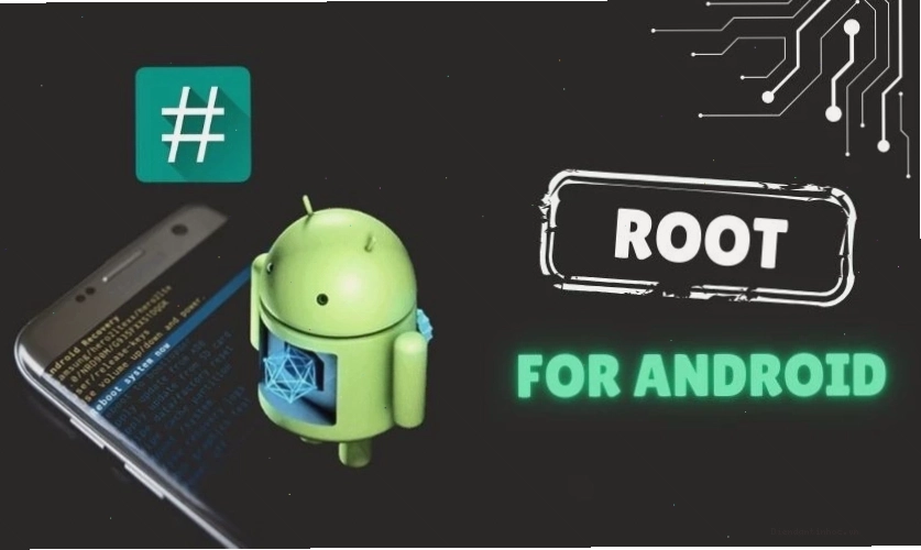 Root là gì: Giành quyền truy cập siêu người dùng trên Android