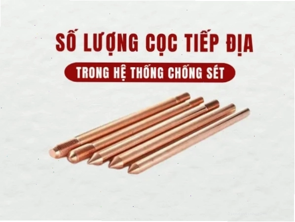 Tính toán số lượng cọc tiếp địa cho hệ thống chống sét