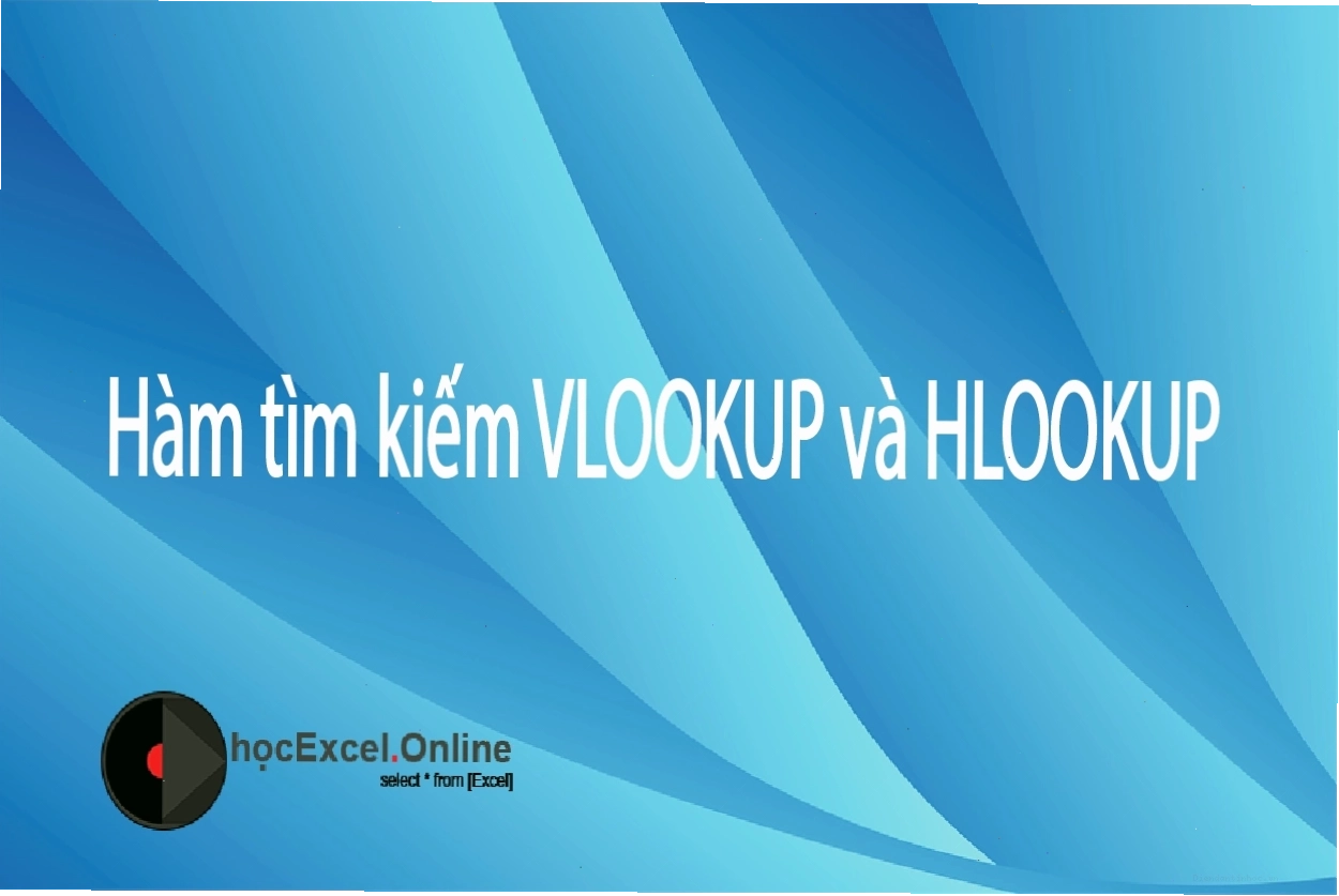 Tối ưu hóa công việc với Excel và các hàm hỗ trợ