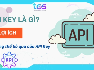 API Key là gì? Hướng dẫn chi tiết và ứng dụng thực tế
