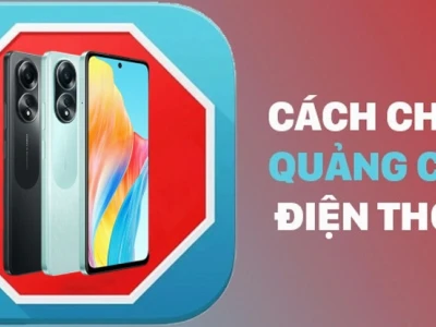 Bí quyết chặn quảng cáo trên điện thoại OPPO hiệu quả 2026