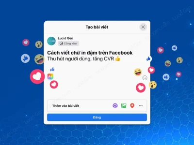 Bí quyết viết chữ in đậm, in nghiêng độc đáo và thu hút trên Facebook