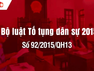 Bộ luật Tố tụng Dân sự 2015: Những quy định quan trọng và cập nhật mới nhất