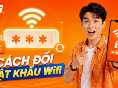 Cách đổi mật khẩu WiFi TP-Link và các nhà mạng phổ biến 2026