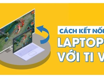 Cách Kết Nối Máy Tính Với Tivi Không Dây Đơn Giản