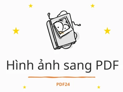 Chuyển Hình Ảnh Sang PDF: Hướng Dẫn Chi Tiết 2026