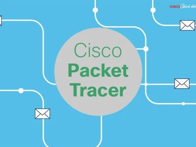 Cisco Packet Tracer: Công Cụ Mô Phỏng Mạng Toàn Diện Cho Năm 2026