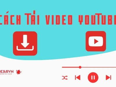 Download Video YouTube Nhanh Chóng và An Toàn Năm 2026
