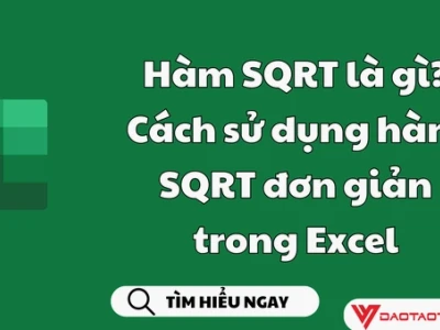 Hàm SQRT là gì? Khám phá công thức và cách sử dụng trong Excel
