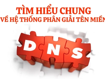 Hệ thống phân giải tên miền: Cẩm nang toàn diện 2026