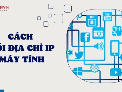 Hướng Dẫn Chi Tiết Cách Đổi IP Máy Tính Đơn Giản và Hiệu Quả