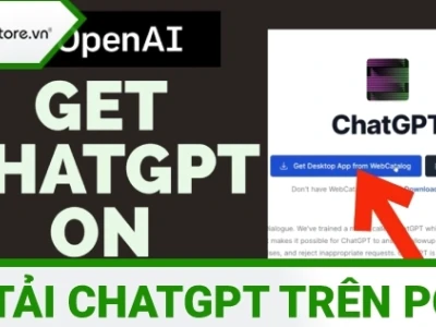 Hướng dẫn chi tiết tải ChatGPT về máy tính và điện thoại 2026