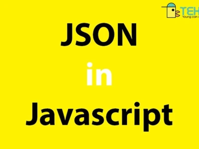 JSON là gì? Giải mã định dạng dữ liệu cốt lõi của thời đại số