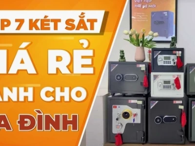 Két Sắt Gia Đình: Bí Quyết Bảo Vệ Tài Sản Toàn Diện Năm 2026