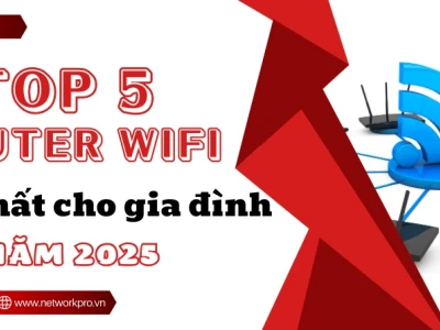 Khám phá bộ phát WiFi 6: Tốc độ đỉnh cao, vùng phủ rộng 2026