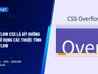 Khám phá Thuộc tính CSS Overflow: Quản lý Nội dung Tràn Hiệu Quả