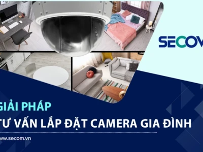 Lắp Đặt Camera Gia Đình: Hướng Dẫn Chi Tiết & Lựa Chọn Thông Minh
