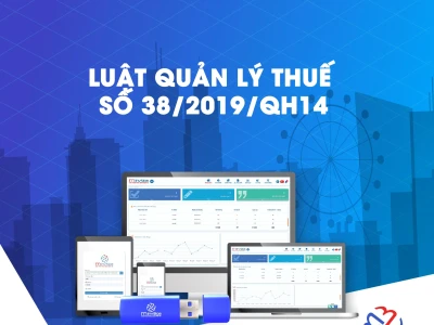 Luật Quản lý thuế 2019: Cập nhật và những quy định quan trọng
