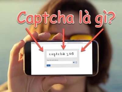 Mã Captcha là gì? Tầm quan trọng trong bảo mật trực tuyến 2026