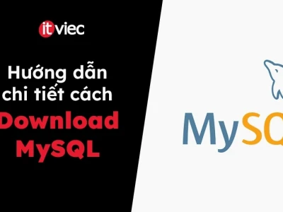 MySQL là gì? Hướng dẫn chi tiết từ A-Z cho người mới bắt đầu năm 2026