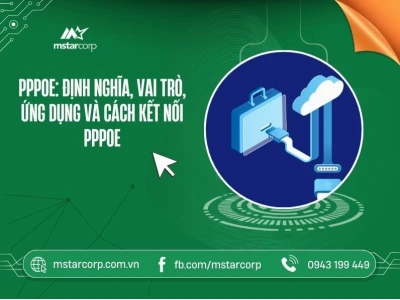 PPPoE là gì? Hướng dẫn chi tiết về giao thức kết nối mạng