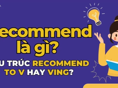 Recommend là gì? Giải mã ý nghĩa và cách dùng chuẩn nhất