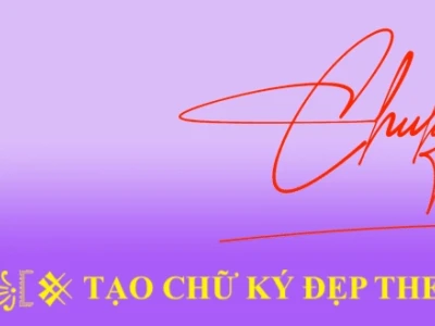 Tạo Chữ Ký Độc Đáo Theo Tên Online Miễn Phí và Dễ Dàng