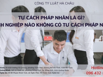 Tư cách pháp nhân là gì? Điều kiện, phân loại và các tổ chức có liên quan